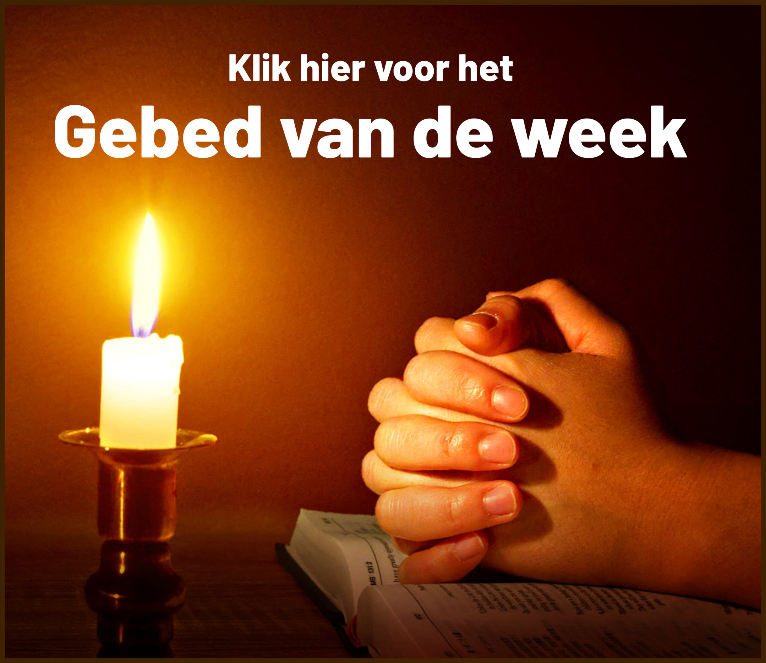 Klik hier voor het Gebed van de week